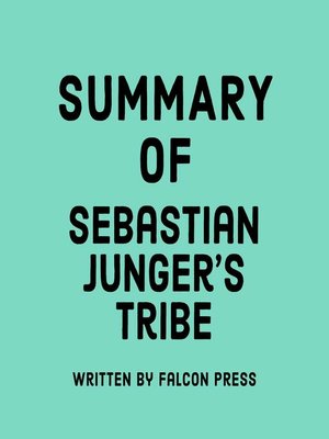 cover image of Summary of Sebastian Junger's Tribe